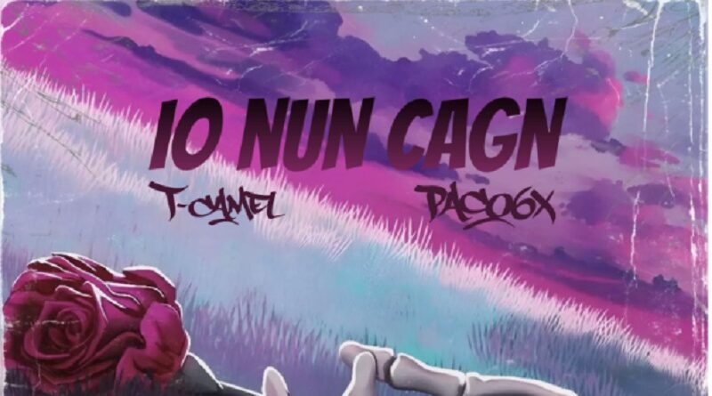 “Io nun cagn” il nuovo singolo del liricista partenopeo T-Camel