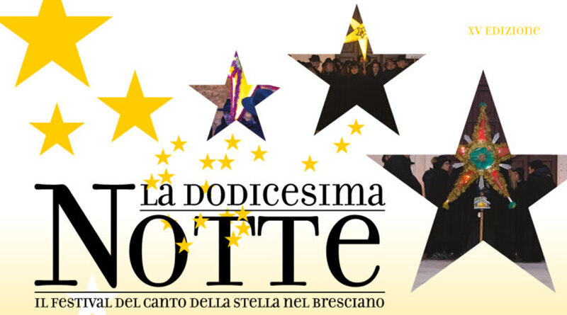 Con la Dodicesimas Notte ritorna la 15° esizione del Canto della Stella